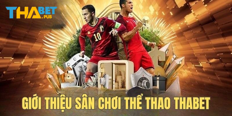 Giới thiệu thể thao Thabet