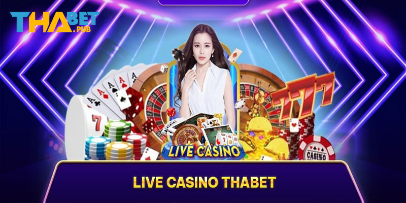 Danh sách các sản phẩm hot nhất tại sòng bạc Casino Thabet