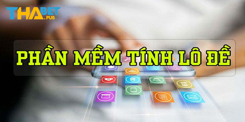 Tiêu chí cần xác định khi lựa chọn phần mềm tính lô đề