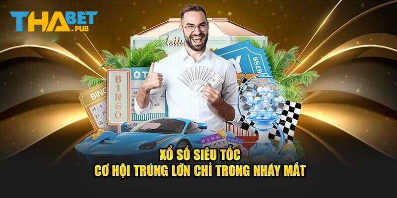 Ưu điểm độc đáo của xổ số siêu tốc chỉ có tại nhà cái